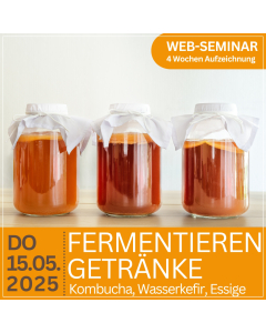 2025.05.15 | Fermentieren Getränke - mit Alexandra Klein