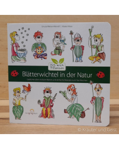 BLÄTTERWICHTL IN DER NATUR, Ursula Meiser-Meindl