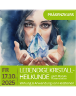 2025.10.17 | Lebendige Kristallheilkunde nach Monika Rosenstatter - PRÄSENZKURS