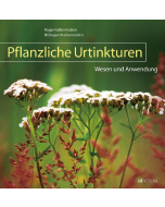 PFLANZLICHE URTINKTUREN, R. u. H. Kalbermatten, AT-Verlag